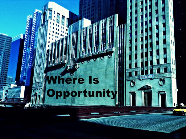 Where Is Opportunity