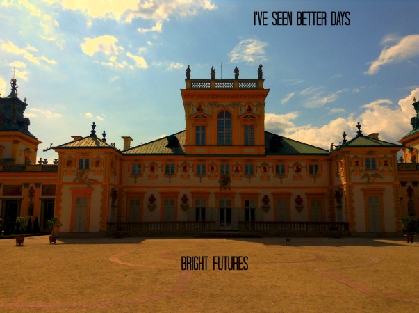 Future Is As Bright As You Make It